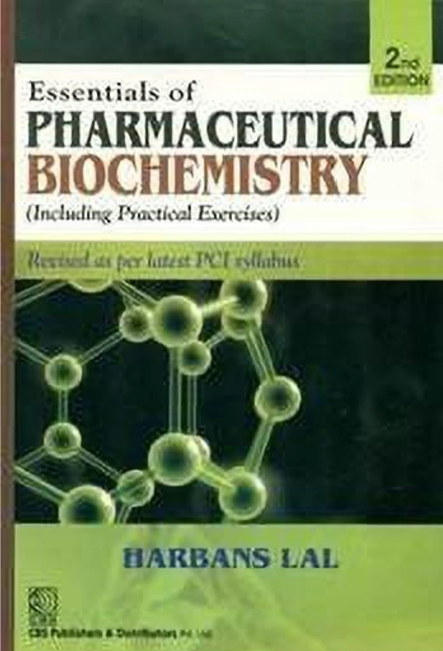 Essentials of Pharmaceutical Biochemistry Including Practical Exercises, 2e (PB)